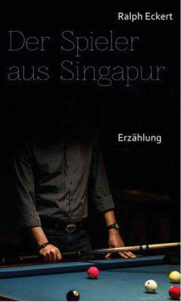 Ralph Eckert - Der Spieler aus Singapur - Hardcover!